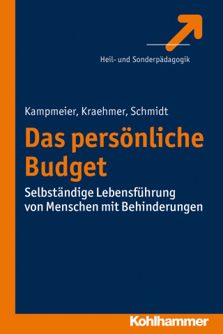 Anke Kampmeier, Stefanie Kraehmer, Stefan Schmidt: Das Persönliche Budget