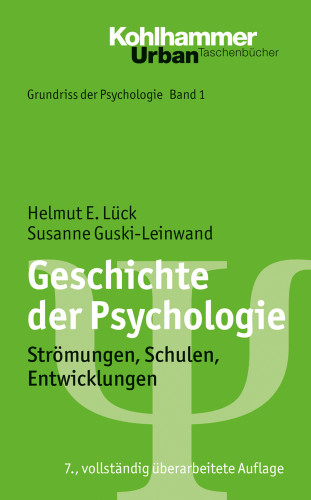 Helmut E. Lück, Susanne Guski-Leinwand: Geschichte der Psychologie