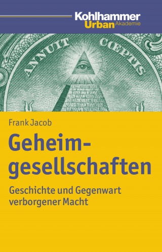 Frank Jacob: Geheimgesellschaften