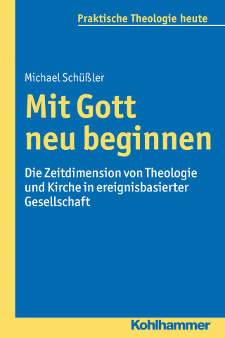 Michael Schüßler: Mit Gott neu beginnen