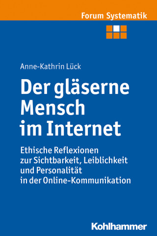 Anne-Kathrin Lück: Der gläserne Mensch im Internet