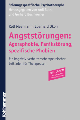 Rolf Meermann, Eberhard Okon: Angststörungen: Agoraphobie, Panikstörung, spezifische Phobien