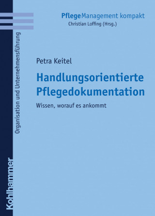 Petra Keitel: Handlungsorientierte Pflegedokumentation