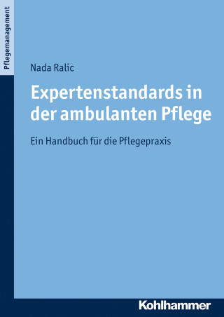 Nada Ralic: Expertenstandards in der ambulanten Pflege