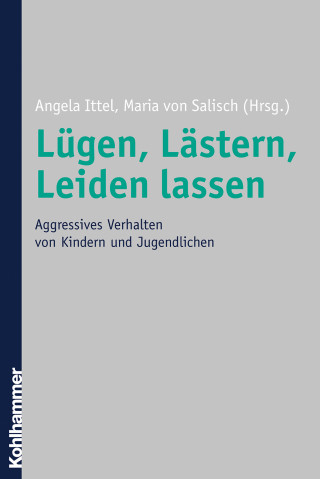 Lügen, Lästern, Leiden lassen