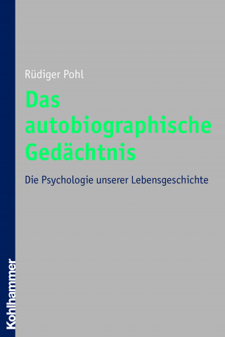 Rüdiger Pohl: Das autobiographische Gedächtnis
