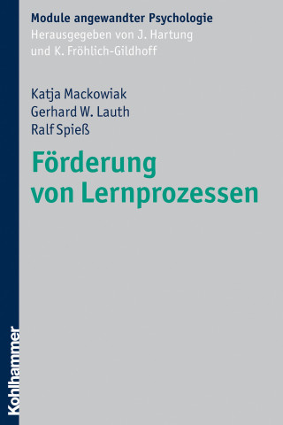 Katja Mackowiak, Gerhard W. Lauth, Ralf Spieß: Förderung von Lernprozessen