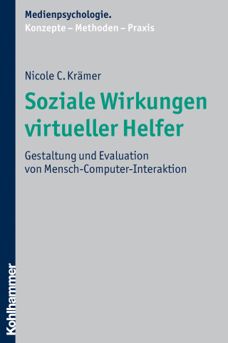 Nicole Krämer: Soziale Wirkungen virtueller Helfer