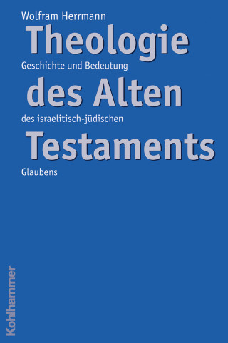 Wolfram Herrmann: Theologie des Alten Testaments