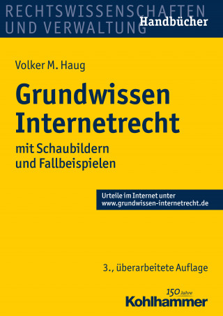 Volker M. Haug: Grundwissen Internetrecht