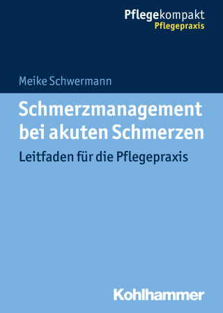 Meike Schwermann: Schmerzmanagement bei akuten Schmerzen