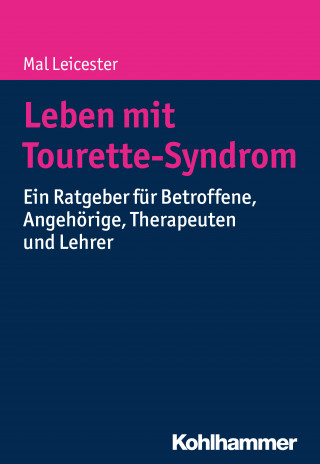 Mal Leicester: Leben mit Tourette-Syndrom