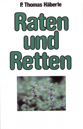 Thomas Häberle: Raten und Retten