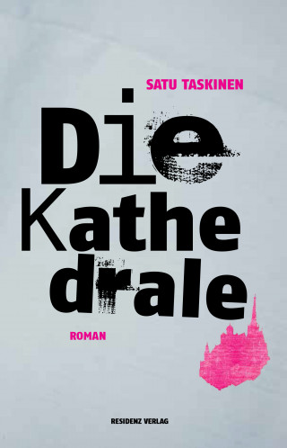 Satu Taskinen: Die Kathedrale