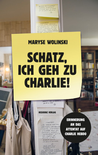 Maryse Wolinski: Schatz, ich geh zu Charlie!