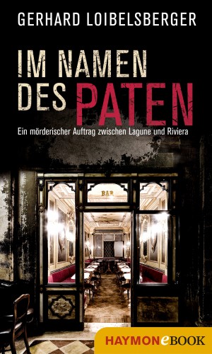 Gerhard Loibelsberger: Im Namen des Paten