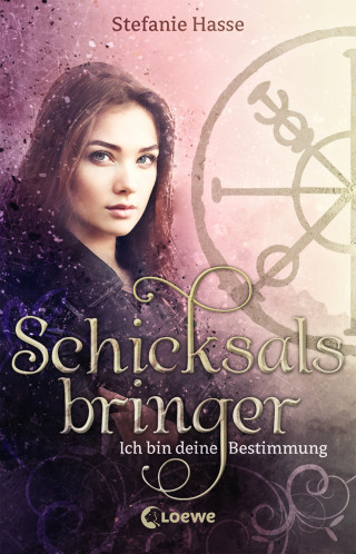 Stefanie Hasse: Schicksalsbringer - Ich bin deine Bestimmung