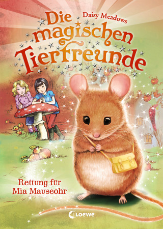 Daisy Meadows: Die magischen Tierfreunde (Band 2) - Rettung für Mia Mauseohr