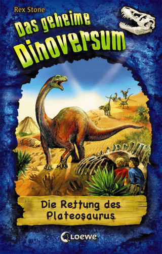 Rex Stone: Das geheime Dinoversum (Band 15) - Die Rettung des Plateosaurus