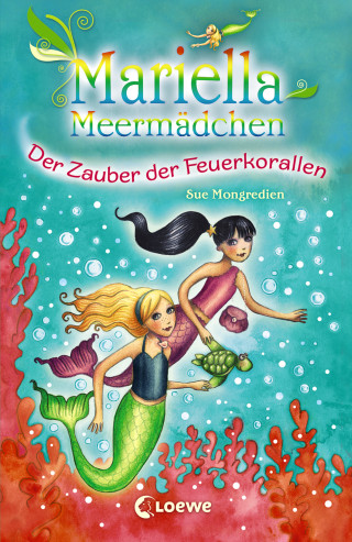 Sue Mongredien: Mariella Meermädchen 4 - Der Zauber der Feuerkorallen