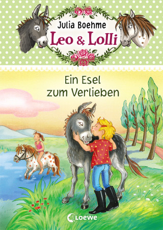 Julia Boehme: Leo & Lolli (Band 2) - Ein Esel zum Verlieben