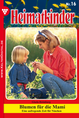 Gisela Heimburg: Heimatkinder 16 – Heimatroman