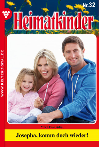 Merz Franziska: Heimatkinder 32 – Heimatroman
