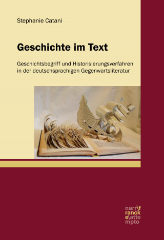 Stephanie Catani: Geschichte im Text