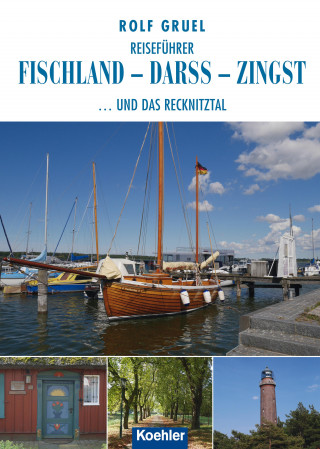 Rolf Gruel: Reiseführer Fischland - Darss - Zingst