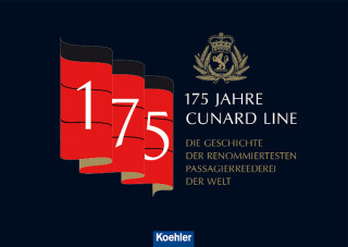 Ingo Thiel: 175 Jahre Cunard Line