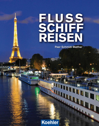 Peer Schmidt-Walther: Flussschiffreisen