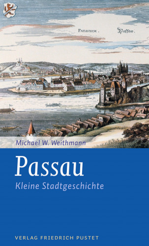 Michael W. Weithmann: Passau