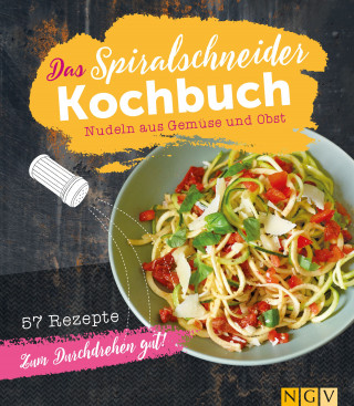Christina Wiedemann: Das Spiralschneider-Kochbuch