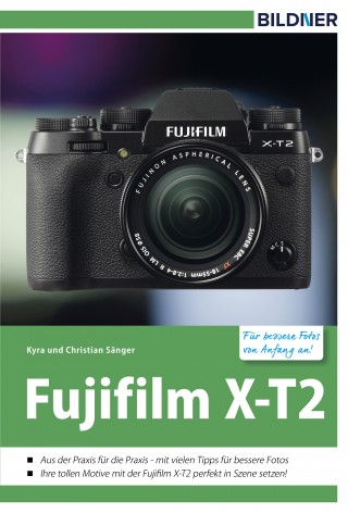 Dr. Kyra Sänger, Dr. Christian Sänger: Fujifilm X-T2