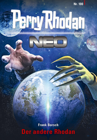 Frank Borsch: Perry Rhodan Neo 100: Der andere Rhodan