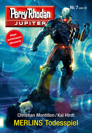 Christian Montillon, Kai Hirdt: Jupiter 7: MERLINS Todesspiel