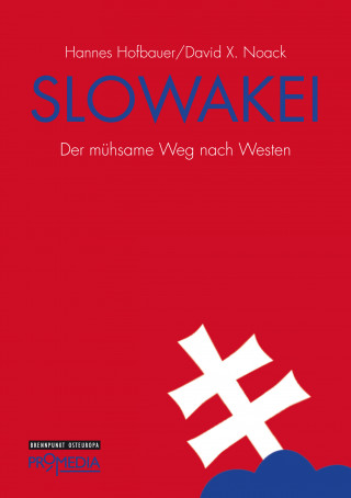 Hannes Hofbauer, David X. Noack: Slowakei