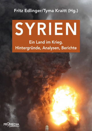 Liselotte Abid, Karin Leukefeld, Norman Paech, Carsten Wieland, Karin Kneissl, Stefan Brocza, Patrick Seale, Karin Kulow, Werner Ruf, Nikolaus Brauns: Syrien