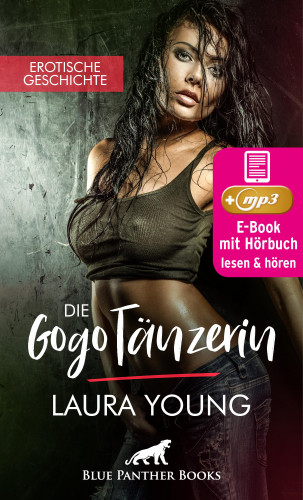 Laura Young: GogoTänzerin | Erotik Audio Story | Erotisches Hörbuch