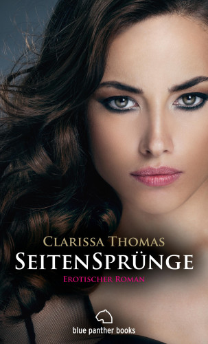 Clarissa Thomas: SeitenSprünge | Erotischer Roman
