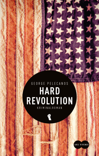 George Pelecanos: Hard Revolution (eBook)