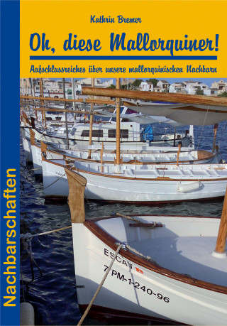 Kathrin Bremer: Oh, diese Mallorquiner!