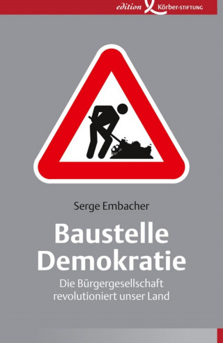 Serge Embacher: Baustelle Demokratie