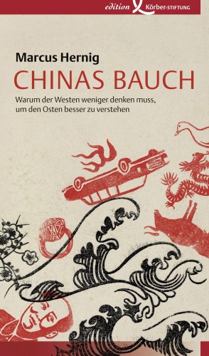 Marcus Hernig: Chinas Bauch