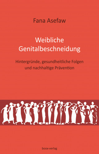 Fana Asefaw: Weibliche Genitalbeschneidung