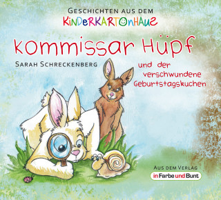 Sarah Schreckenberg: Kommissar Hüpf und der verschwundene Geburtstagskuchen