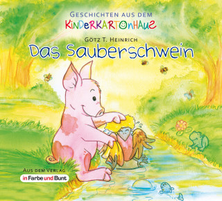 Götz T. Heinrich: Das Sauberschwein