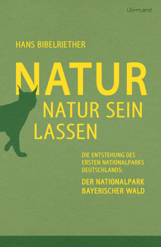 Hans Bibelriether: Natur Natur sein lassen