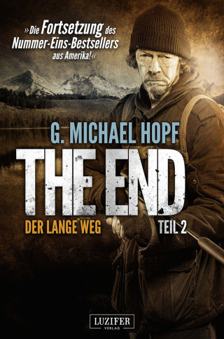G. Michael Hopf: DER LANGE WEG (The End 2)