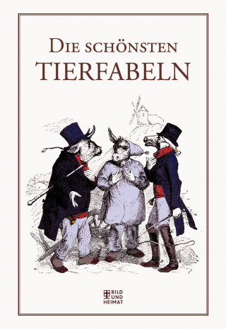 Volksmund: Die schönsten Tierfabeln
